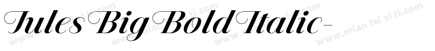 Jules Big Bold Italic字体转换